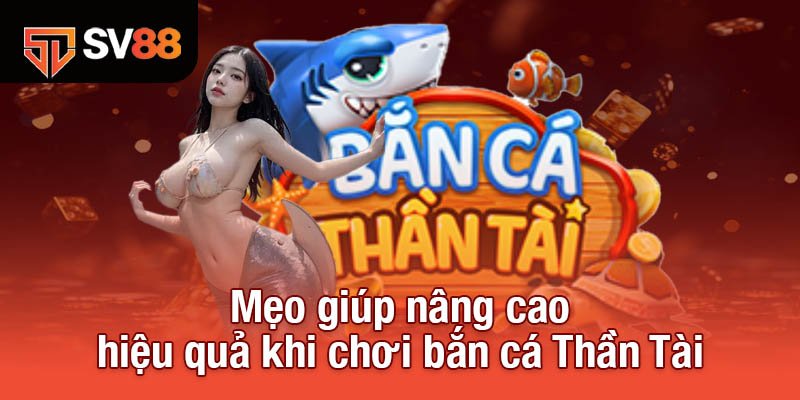 Bắn Cá Thần Tài - Chiến Thuật Săn Boss, Nhận Ngay Siêu Thưởng 4 Mẹo giúp nâng cao hiệu quả khi chơi bắn cá Thần Tài