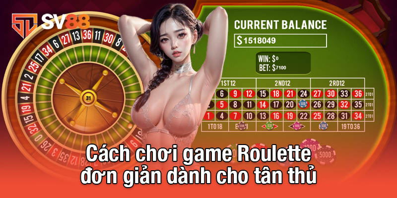 Game Roulette – Trò Chơi Cá Cược Đỉnh Cao Không Thể Bỏ Lỡ 3 Cách chơi game Roulette đơn giản dành cho tân thủ