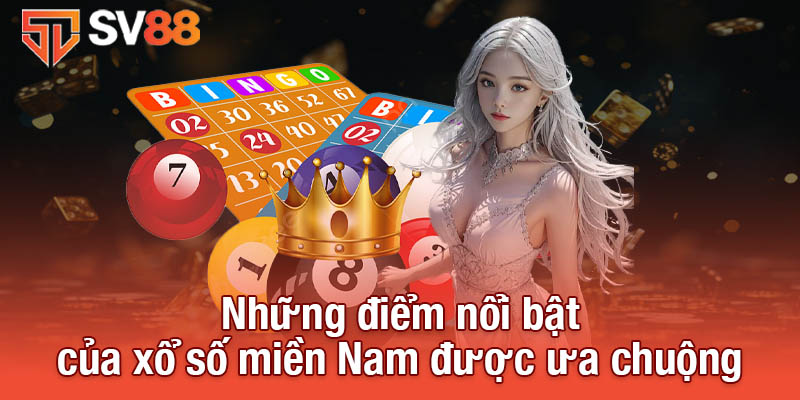 Xổ Số Miền Nam - Dự Đoán Và Cập Nhật Kết Quả Nhanh Nhất 3 Những điểm nổi bật của xổ số miền Nam được ưa chuộng